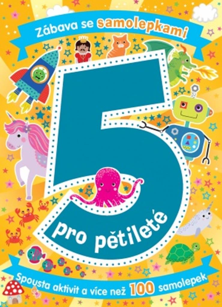 Zábava se samolepkami pro pětileté: Věk 5+