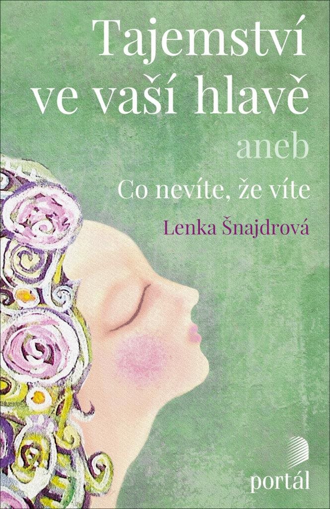 Tajemství ve vaší hlavě: aneb Co nevíte, že víte