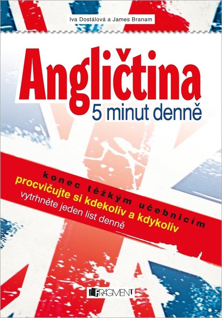 Angličtina 5 minut denně: procvičujte si kdekoliv a kdykoliv ...