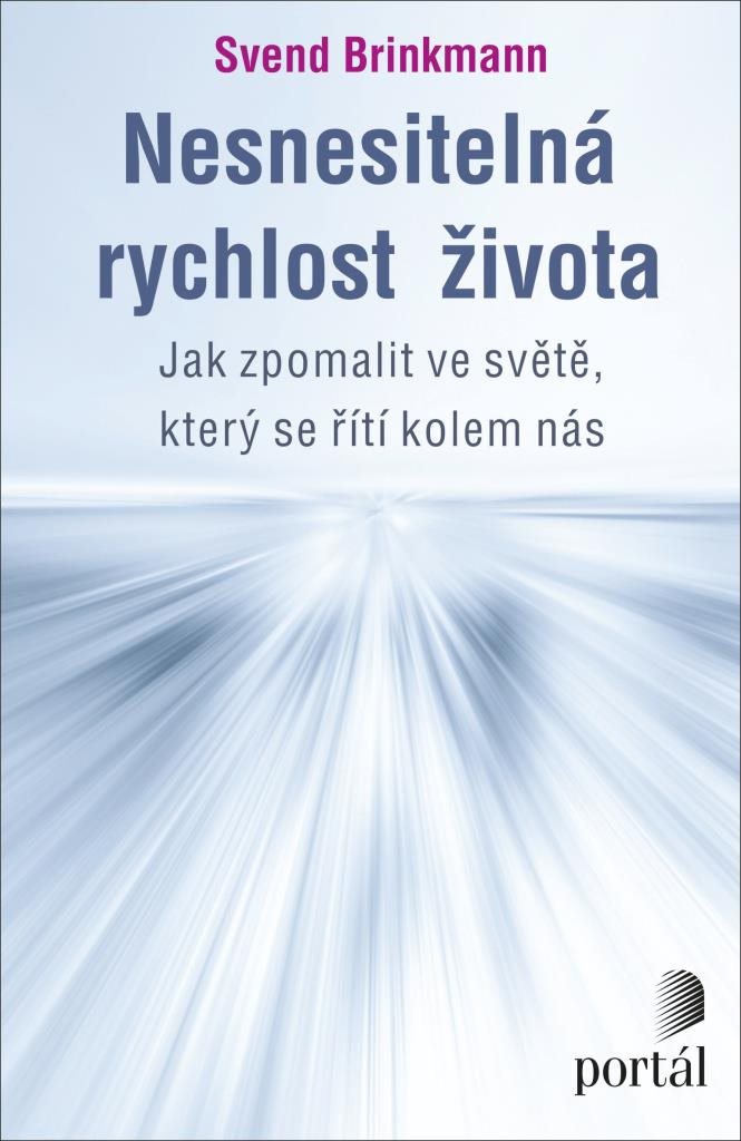 Nesnesitelná rychlost života: Jak zpomalit ve světě, který se řítí kolem nás