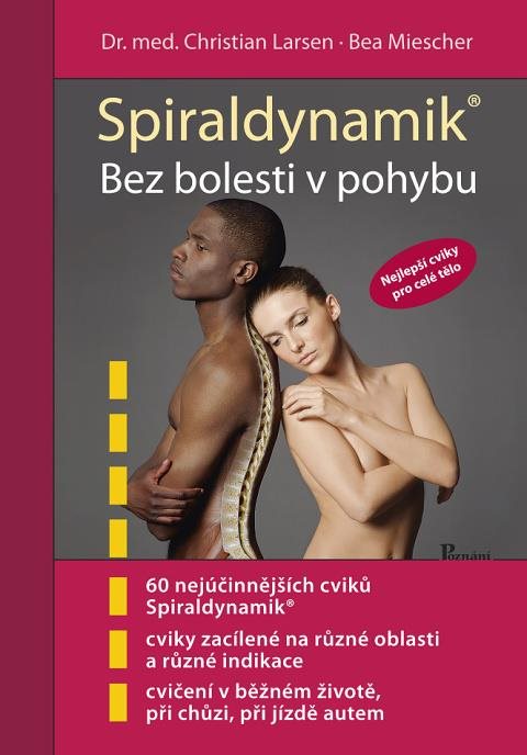 Spiraldynamik Bez bolesti v pohybu: Nejlepší cviky pro celé tělo