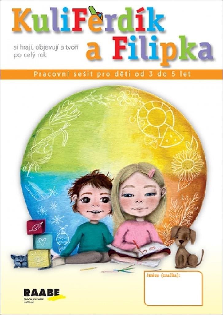 KuliFerdík a Filipka: Pracovní sešit pro malé děti od 3 do 5 let