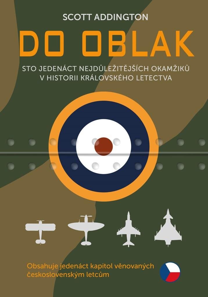 Do oblak: 111 nejdůležitějších okamžiků v historii Královského letectva