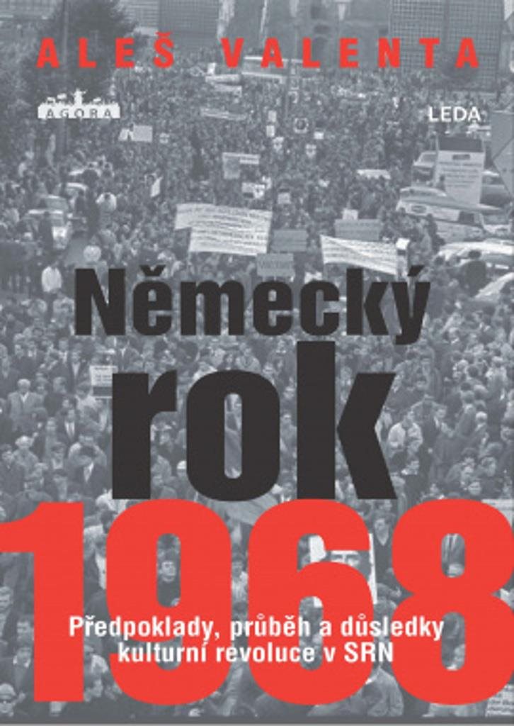 Německý rok 1968: Předpoklady, průběh a důsledky kulturní revoluce v SRN