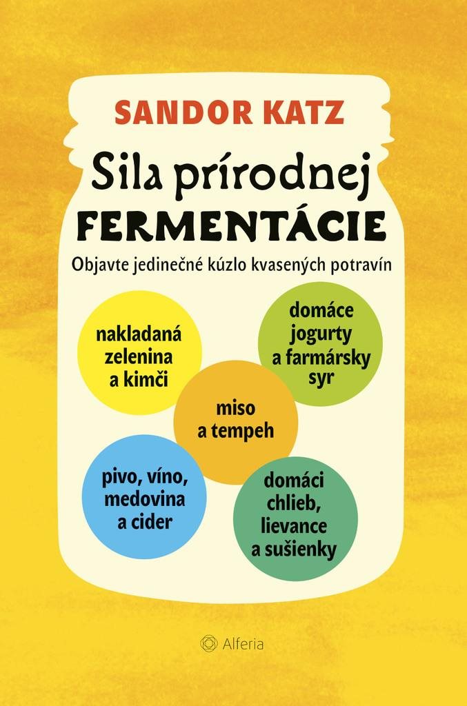 Sila prírodnej fermentácie: Objavte jedinečné kúzlo kvasených potravín