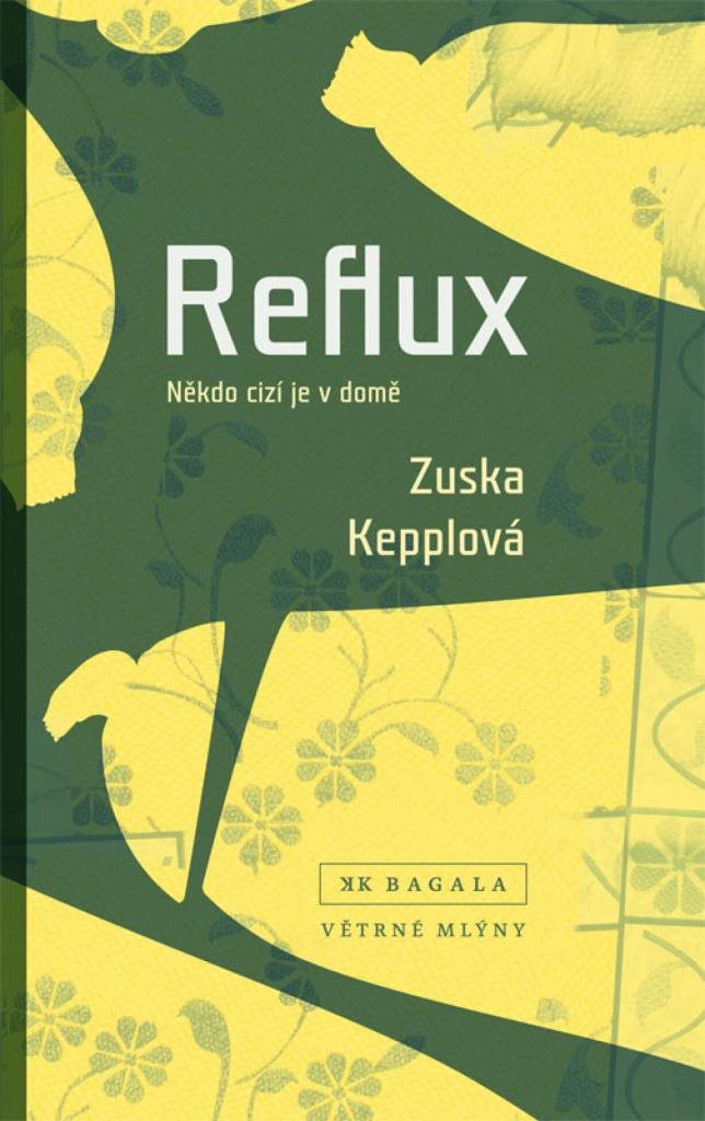 Reflux: Někdo cizí je v domě
