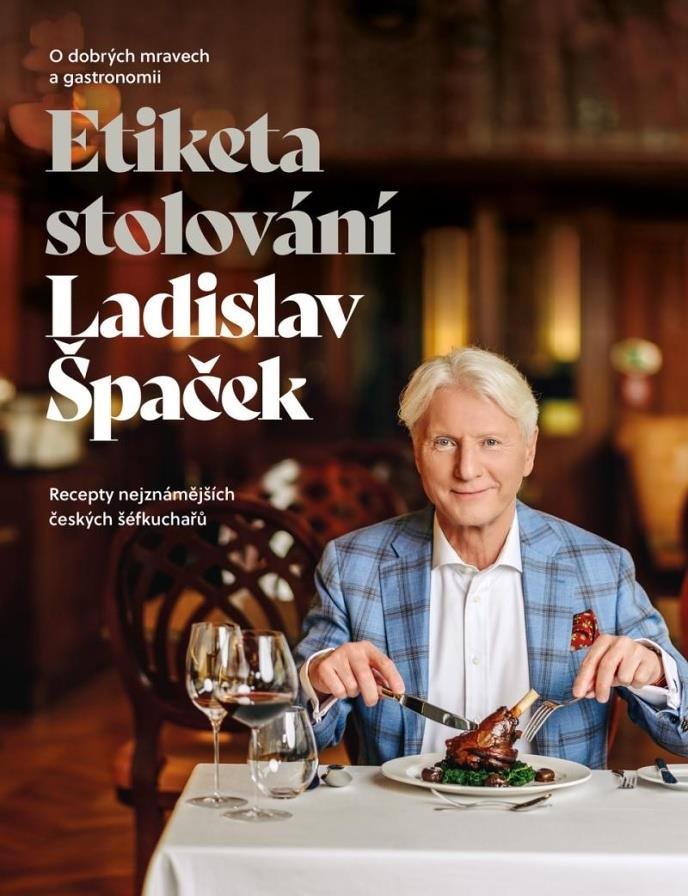 Etiketa stolování: O dobrých mravech a gastronomii