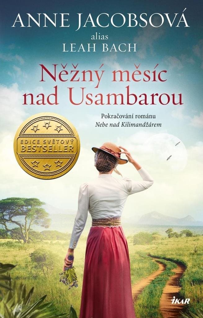 Něžný měsíc nad Usambarou: Pokračování románu Nebe nad Kilimandžárem