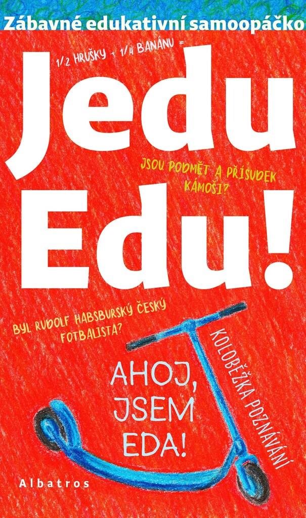 Jedu Edu: Zábavné edukativní opáčko