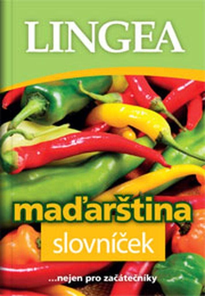 Maďarština slovníček: ...nejen pro začátečníky