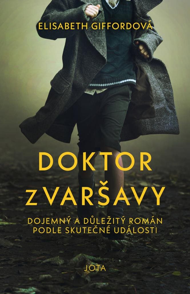 Doktor z Varšavy: Dojemný a důležitý román podle skutečné události