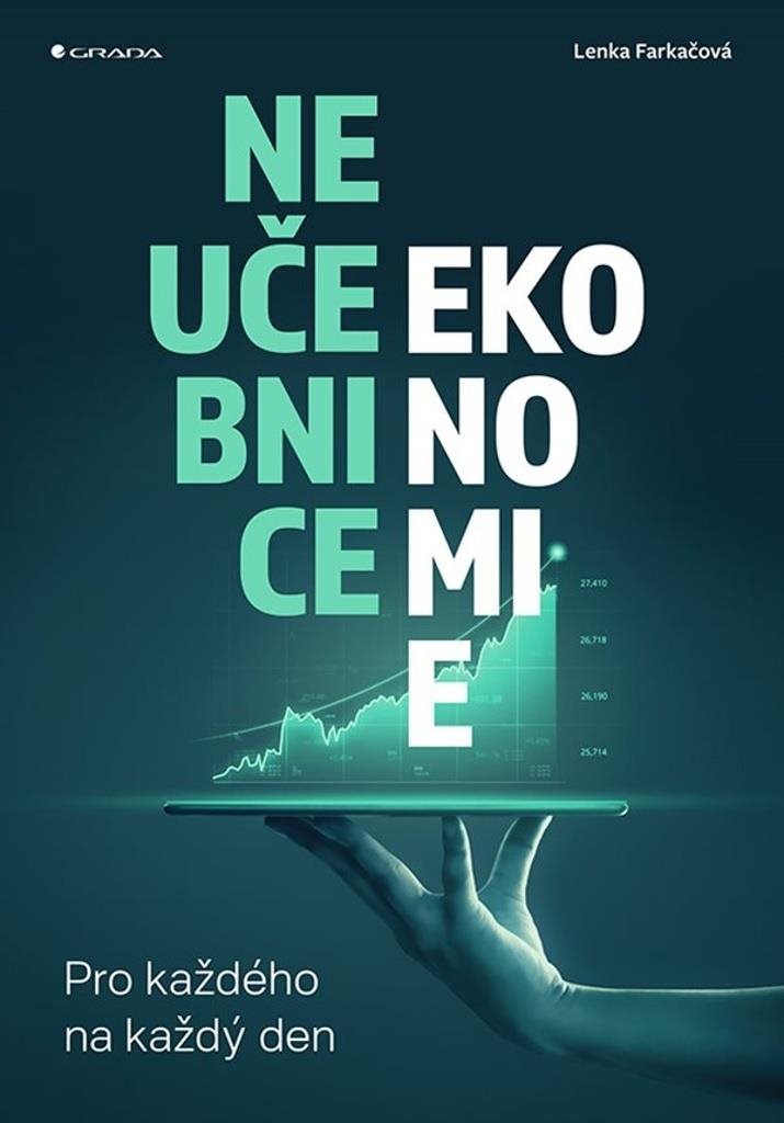 Neučebnice ekonomie: Pro každého na každý den
