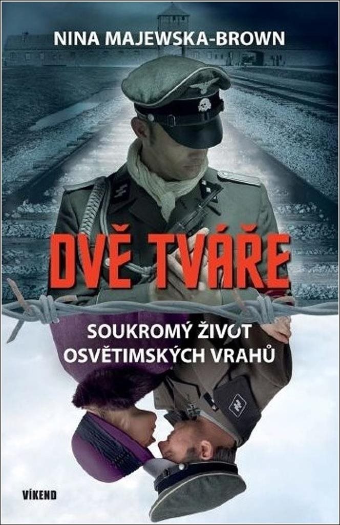 Dvě tváře: Soukromý život osvětimských vrahů