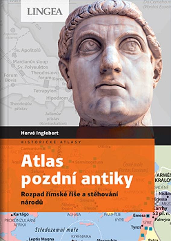Atlas pozdní antiky: Rozpad římské říše a stěhování národů