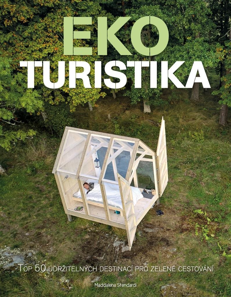 Ekoturistika: Top 50 udržitelných destinací pro zelené cestování