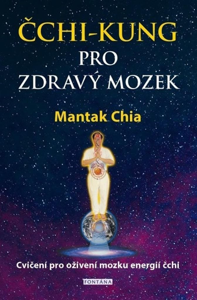 Čchi-kung pro zdravý mozek: Cvičení pro oživení mozku energií čchi