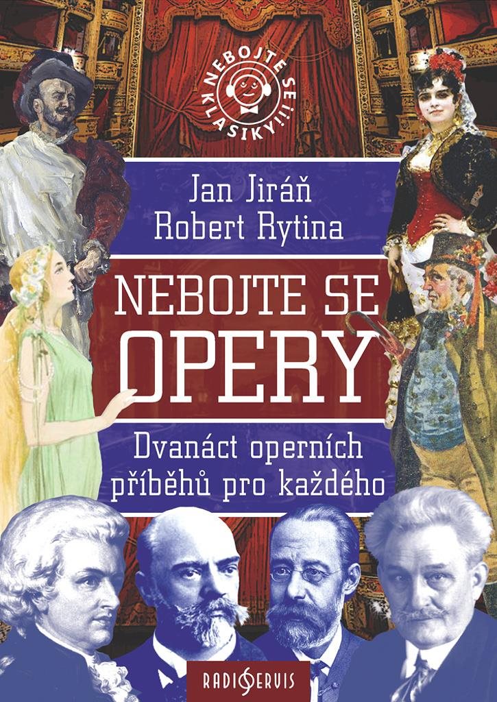 Nebojte se opery!: Dvanáct operních příběhů pro každého