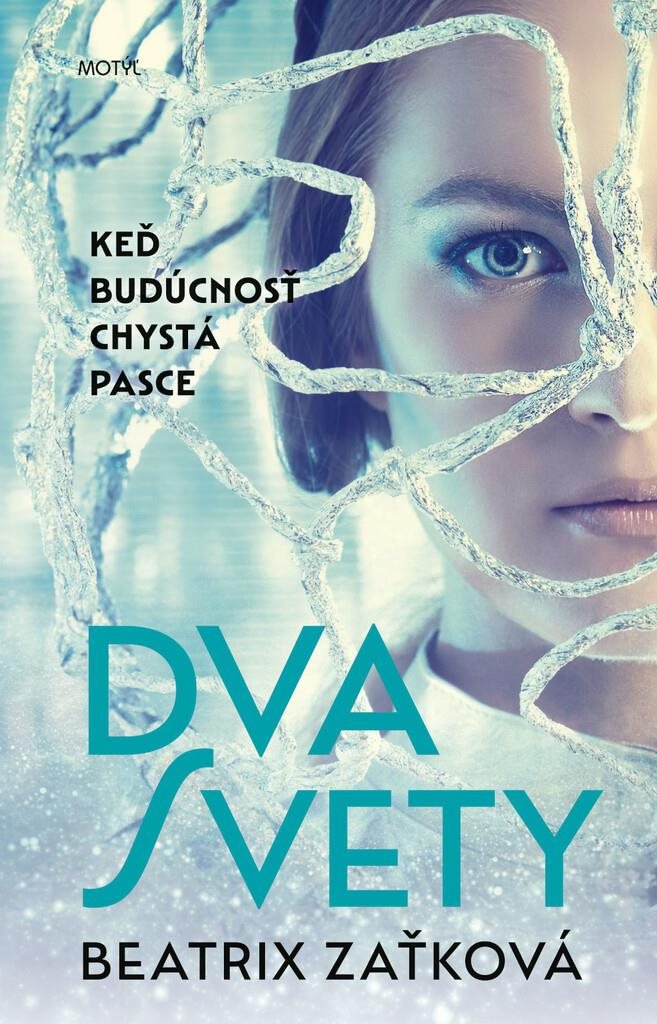 Dva svety: Keď budúcnosť chystá pasce