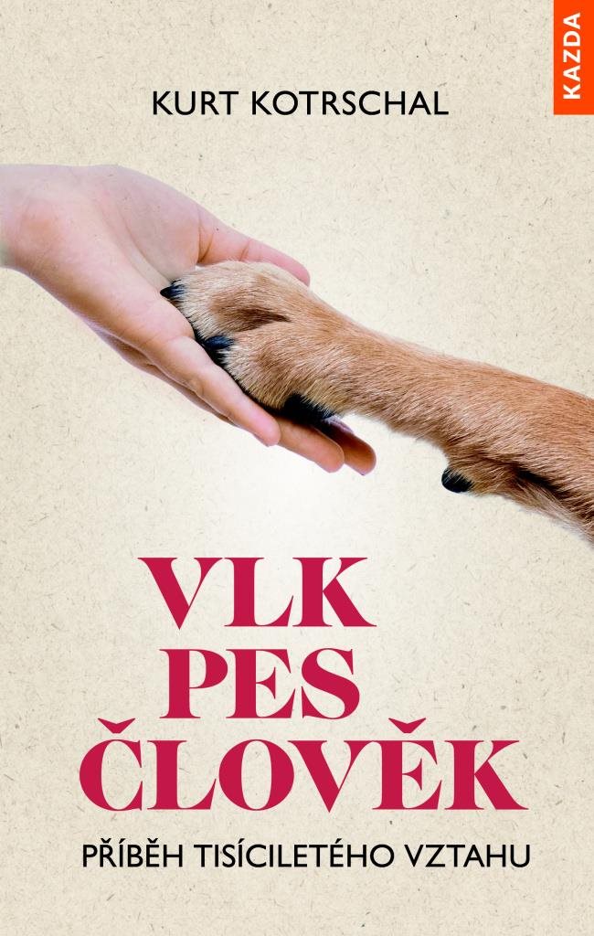Vlk pes člověk: Příběh tisíciletého vztahu