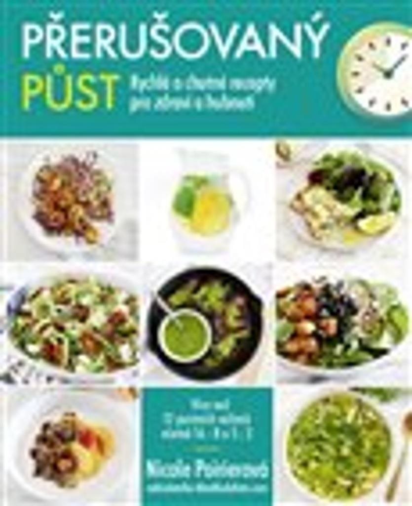 Přerušovaný půst: Rychlé a chutné recepty pro zdraví a hubnutí