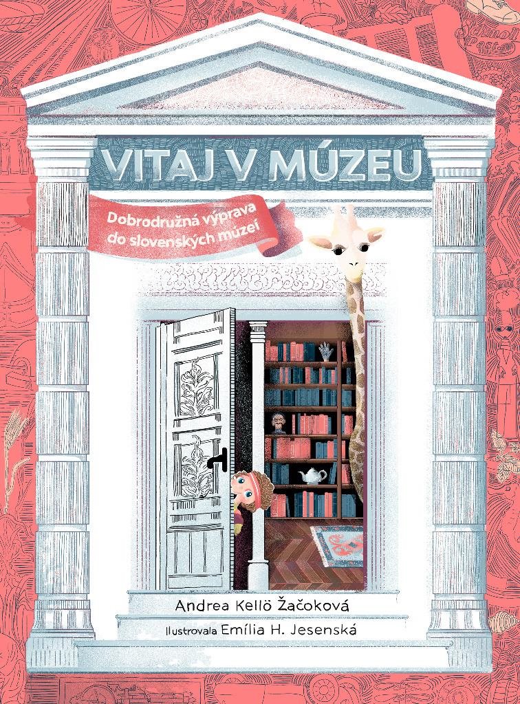 Vitaj v múzeu: Dobrodružná výprava do slovenských múzeí