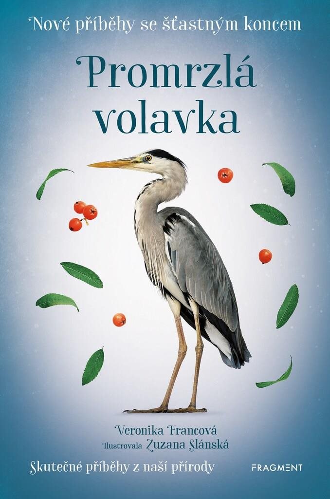 Nové příběhy se šťastným koncem Promrzlá volavka