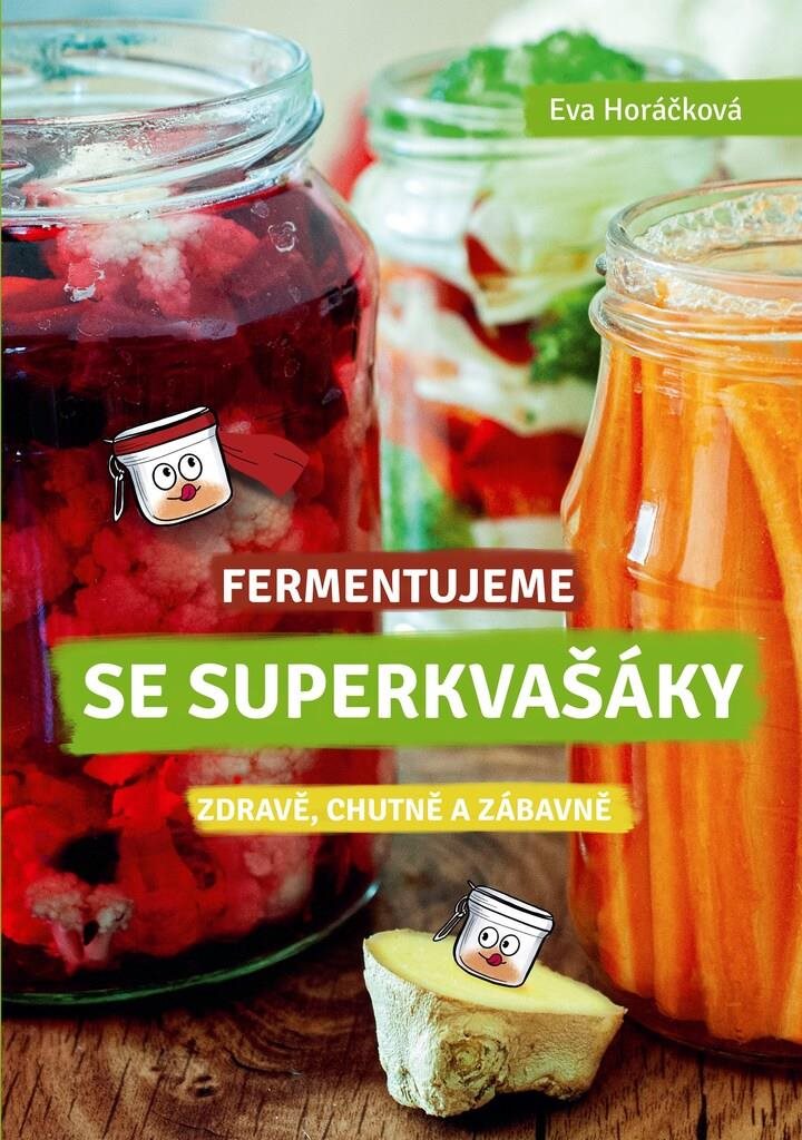 Fermentujeme se Superkvašáky: Zdravě, lehce a zábavně