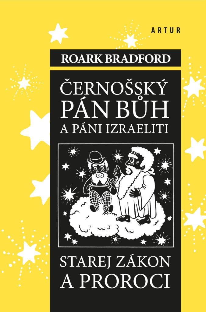 Černošský Pán Bůh a pání Izraeliti: Starej zákon a proroci