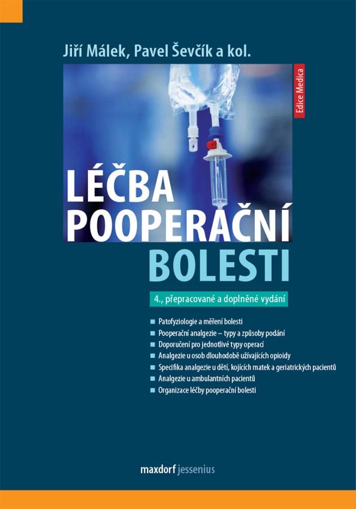 Léčba pooperační bolesti: 4. přepracované a doplňené vydání