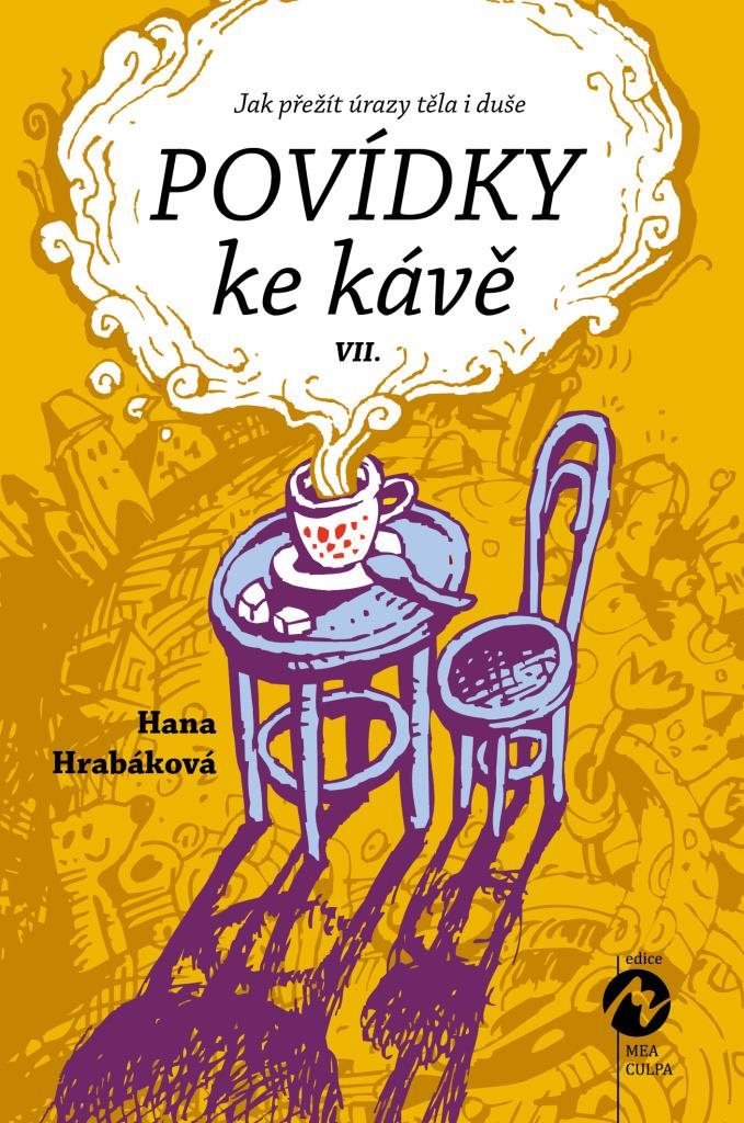 Povídky ke kávě VII.: aneb Jak přežít úrazy těla i duše