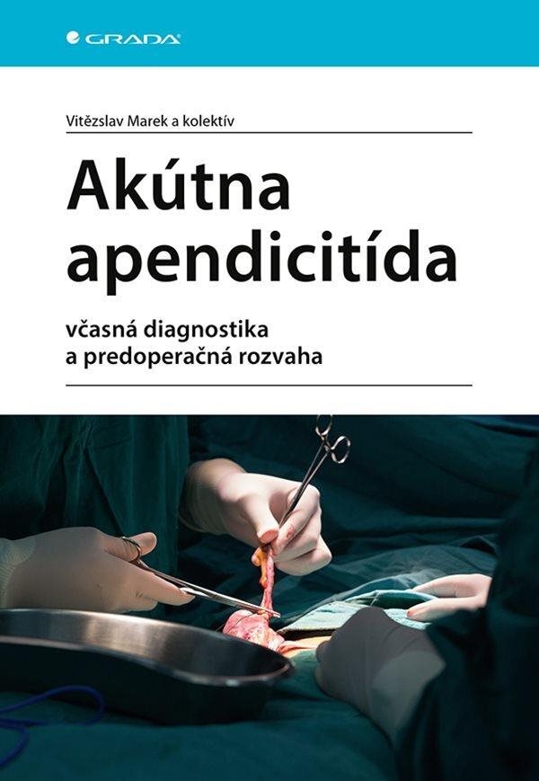 Akútna apendicitída: včasná diagnostika a predoperačná rozvaha