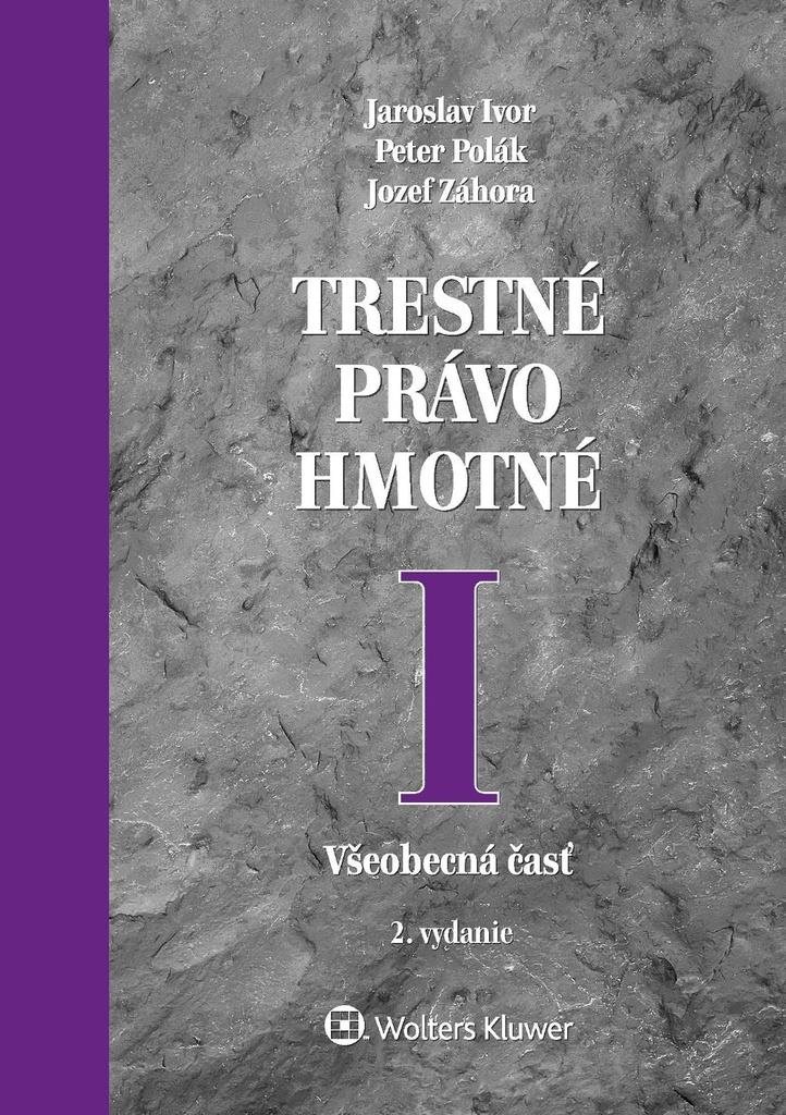 Trestné právo hmotné I: Všeobecná časť