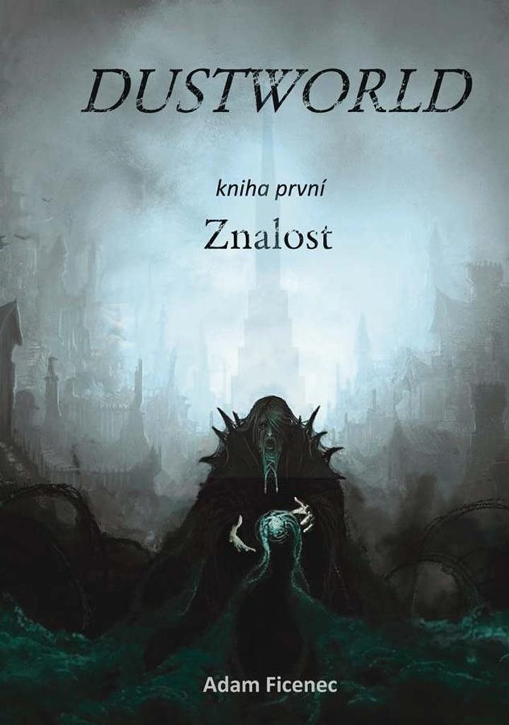 Dustworld: Kniha první Znalost