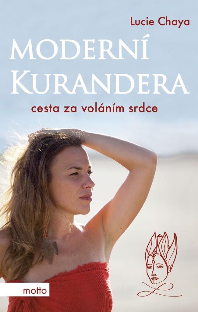 Moderní kurandera: Cesta za voláním srdce