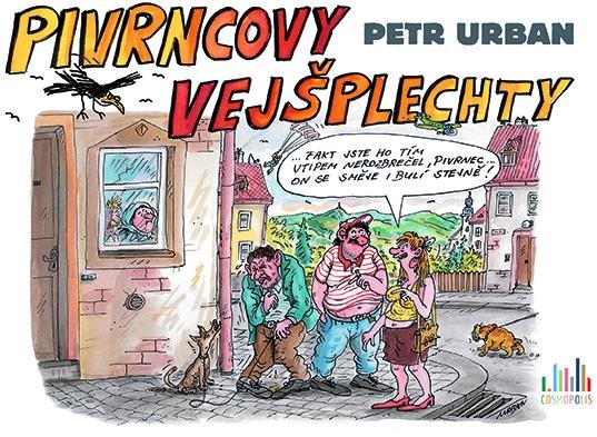 Pivrncovy vejšplechty: S úsměvem se směje  líp