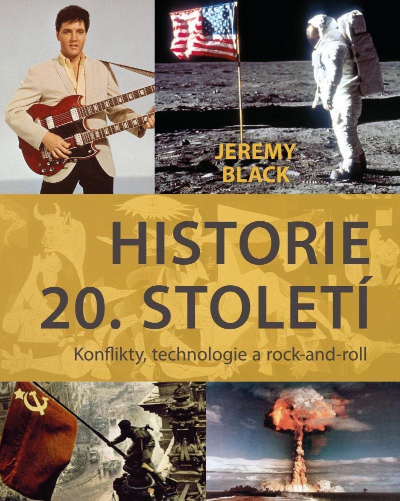 Historie 20. století: Konflikty, technologie a rock-and-roll