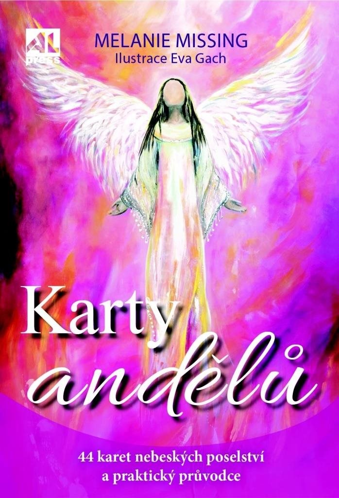 Karty andělů: 44 karet nebeských poselství a praktický průvodce