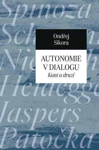 Autonomie v dialogu: Kant a ti druzí