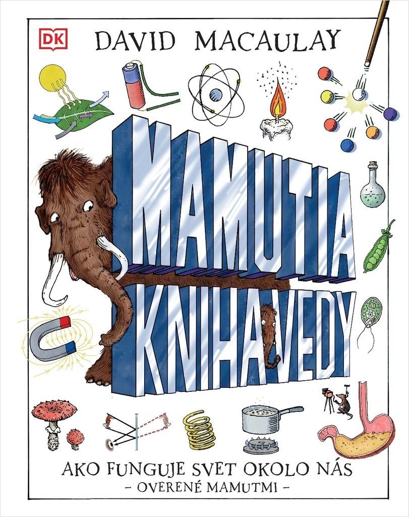 Mamutia kniha vedy: Ako funguje svet okolo nás