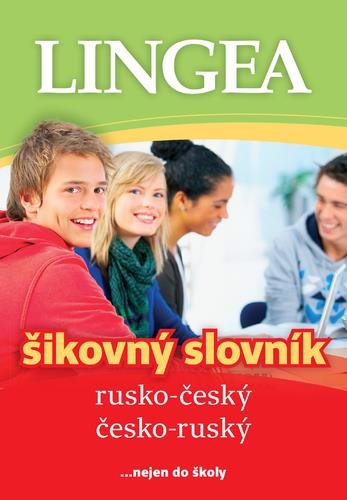 Rusko-český česko-ruský šikovný slovník: ... nejen do školy