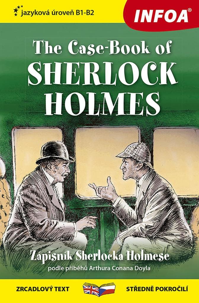 The Case-Book of Sherlock Holmes/Zápisník Sherlocka Holmese: zrcadlový text středně pokročilí