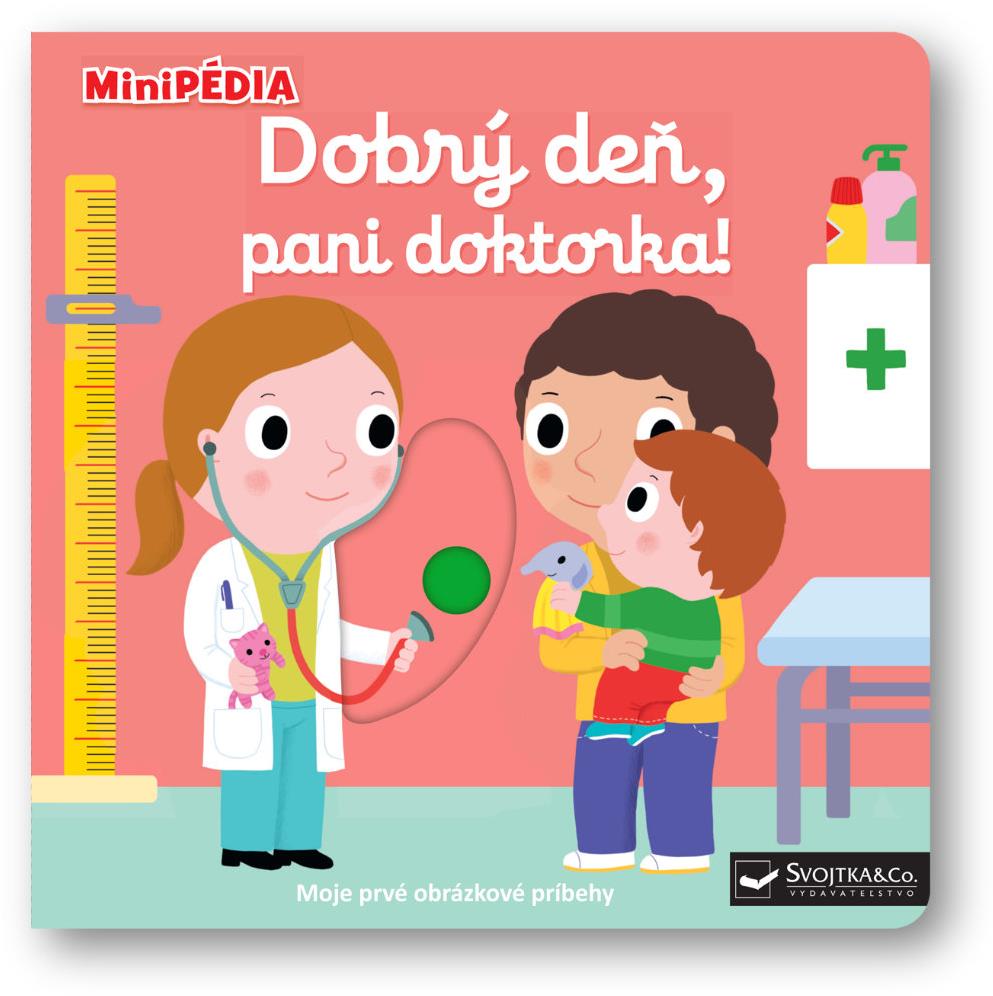 MiniPÉDIA Dobrý deň, pani doktorka!
