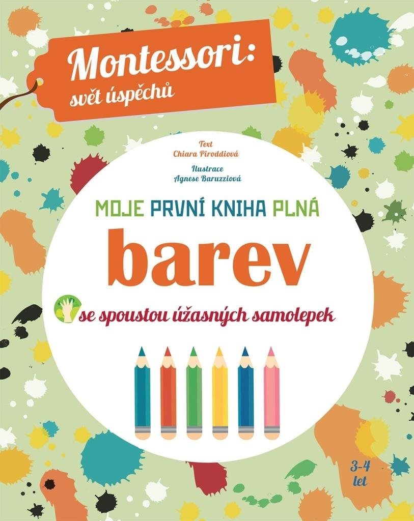 Moje první kniha plná barev: se spoustou úžasných samolepek