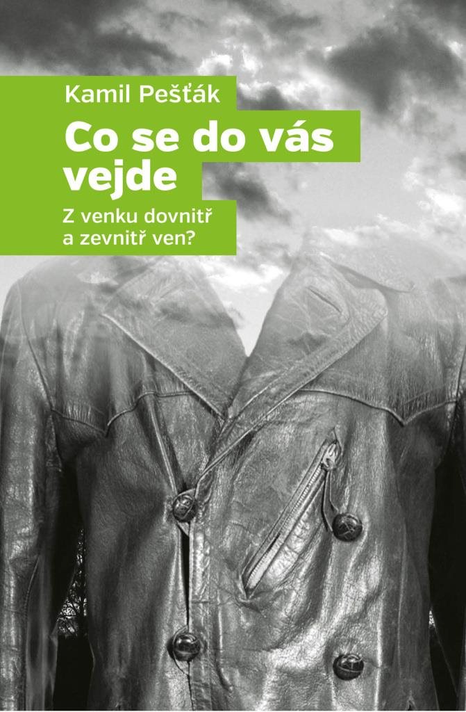 Co se do vás vejde: Z venku dovnitř a zevnitř ven?