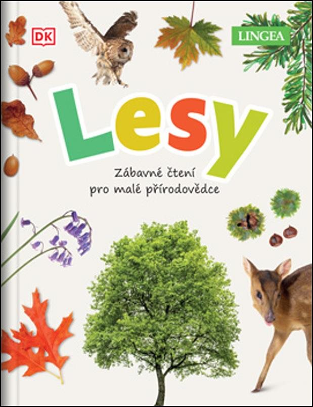 Lesy: Zábavné čtení pro malé přírodovědce