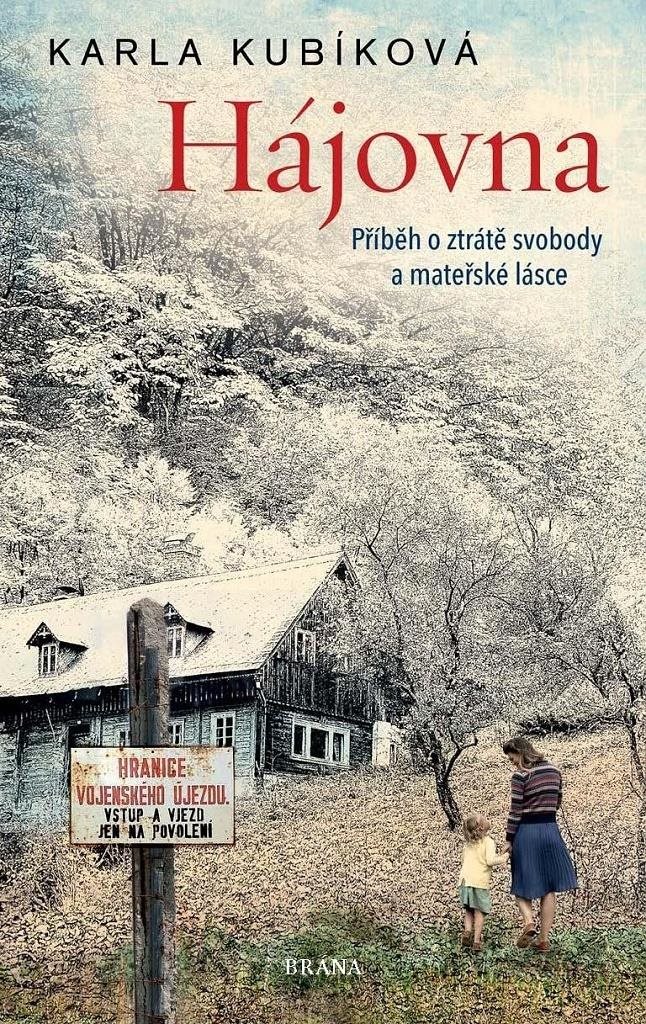 Hájovna: Příběh o ztrátě svobody a mateřské lásce