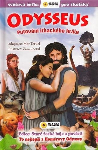Odysseus Putování ithackého krále: To nejlepší z Homérovy Odyssey