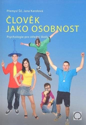 Člověk jako osobnost: Psychologie pro střední školy