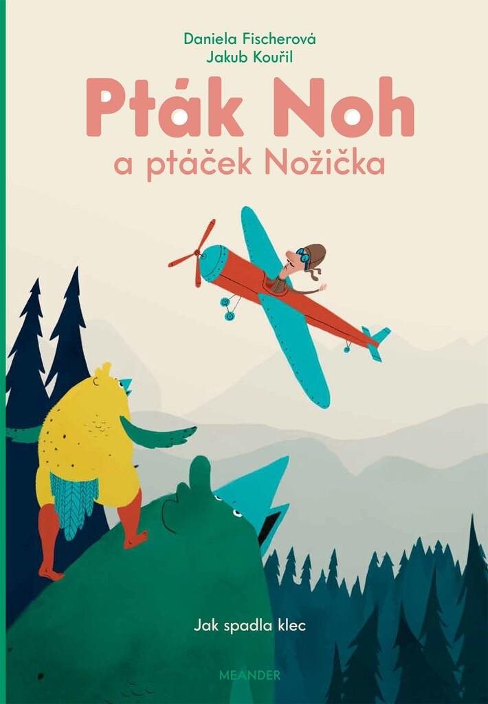 Pták Noh a ptáček Nožička: Jak spadla klec
