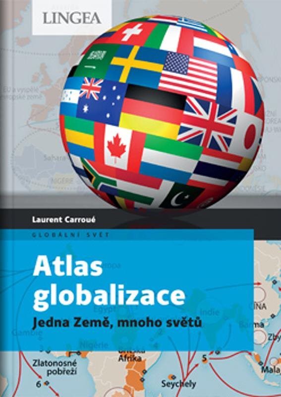 Atlas globalizace: Jedna Země, mnoho světů